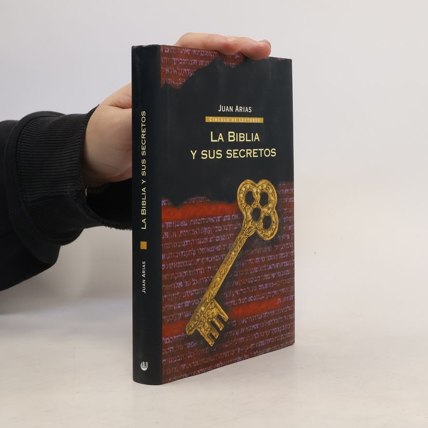 Juan Arias La Biblia Y Sus Secretos