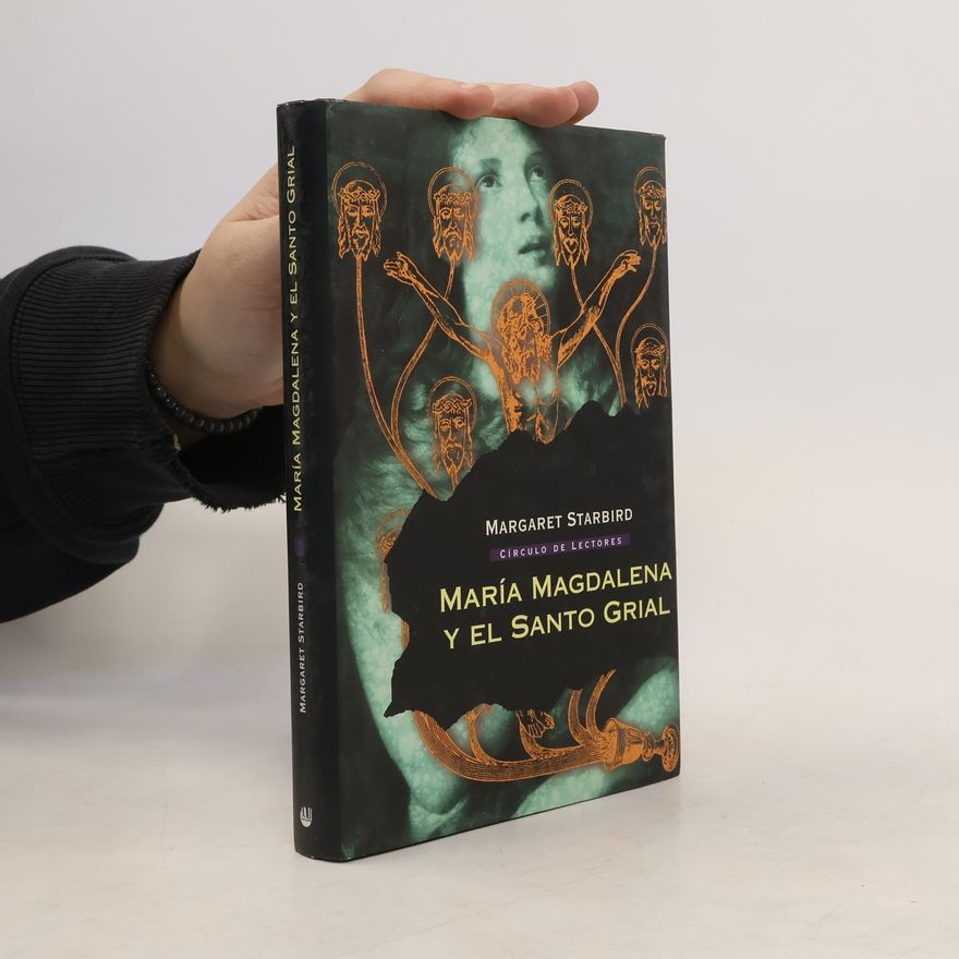 Margaret Starbird Maria Magdalena y el Santo Grial