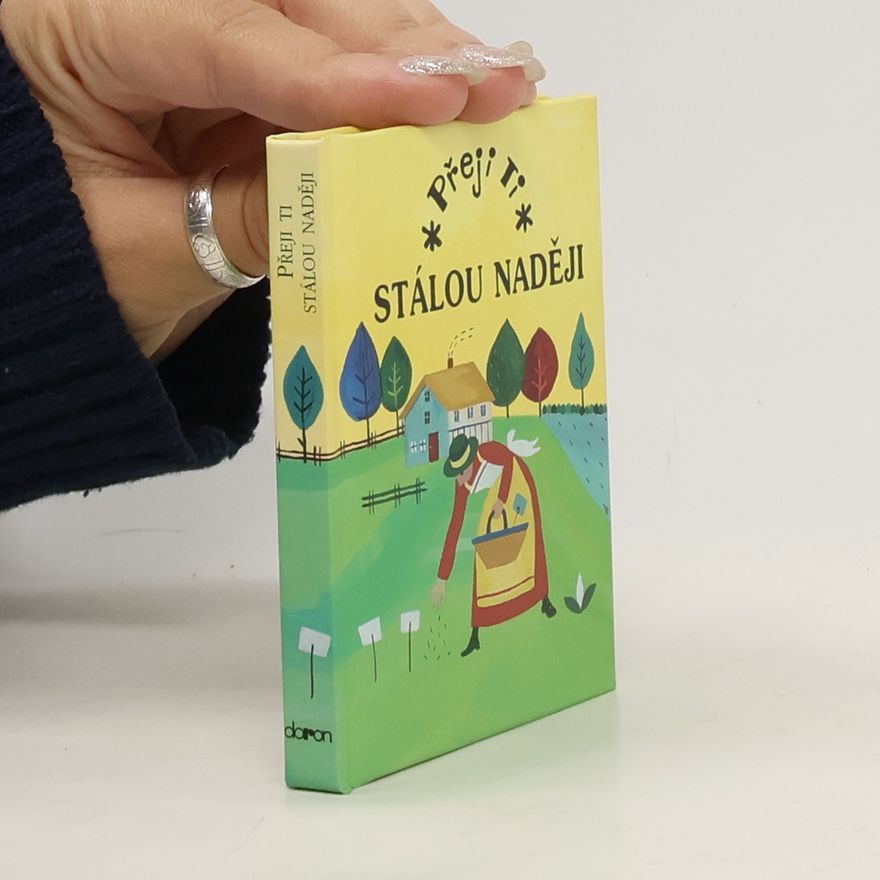 Alžběta Sirovátková Přeji ti stálou naději