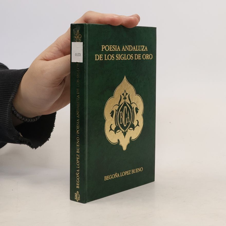 Begoña López Bueno Biblioteca de la Cultura - 42: Gozos poéticos de humanos desengaños