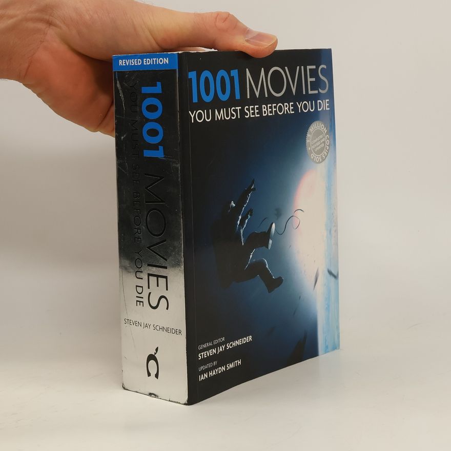 Steven Jay Schneider 1001 Movies You Must See Before You Die