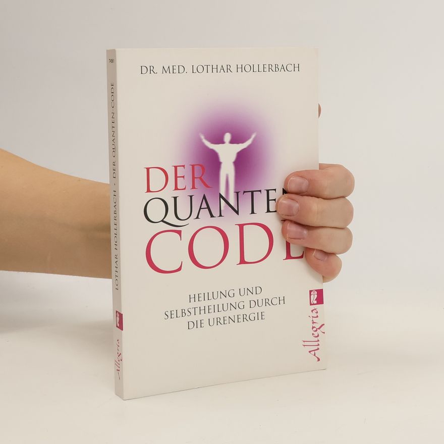 Lothar Hollerbach Der Quanten-Code