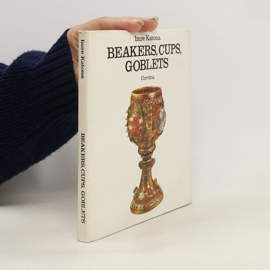 Imre Katona Beakers, Cups, Goblets