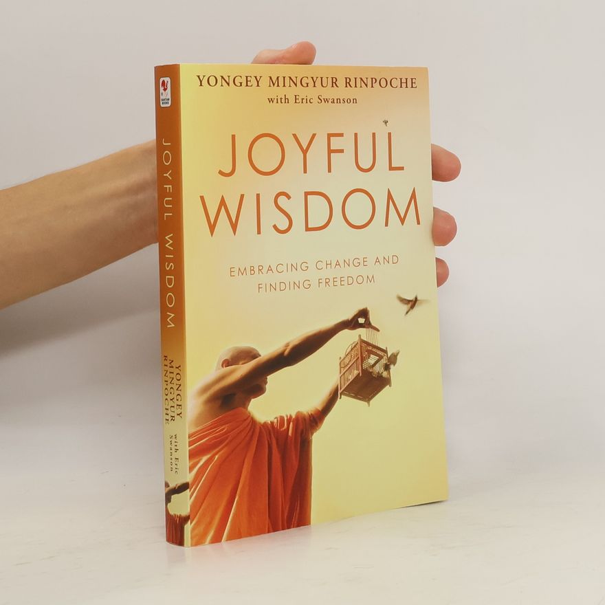 Rinpoche Yongey Mingyur Joyful Wisdom