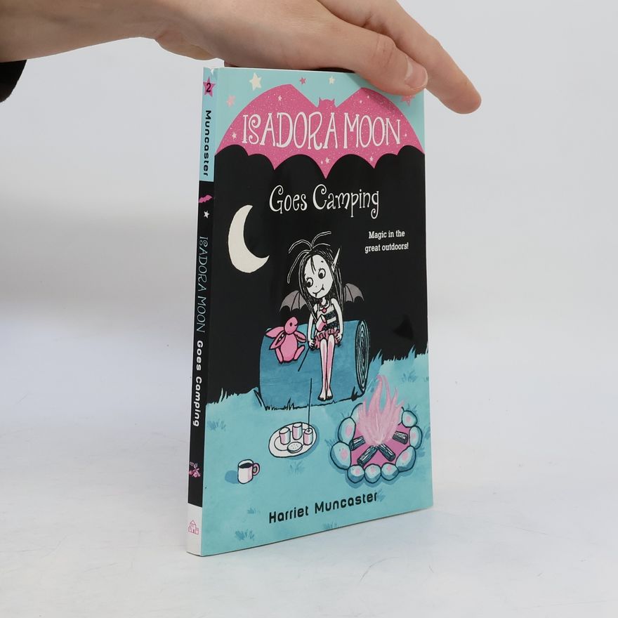 Harriet Muncaster Isadora Moon Goes Camping