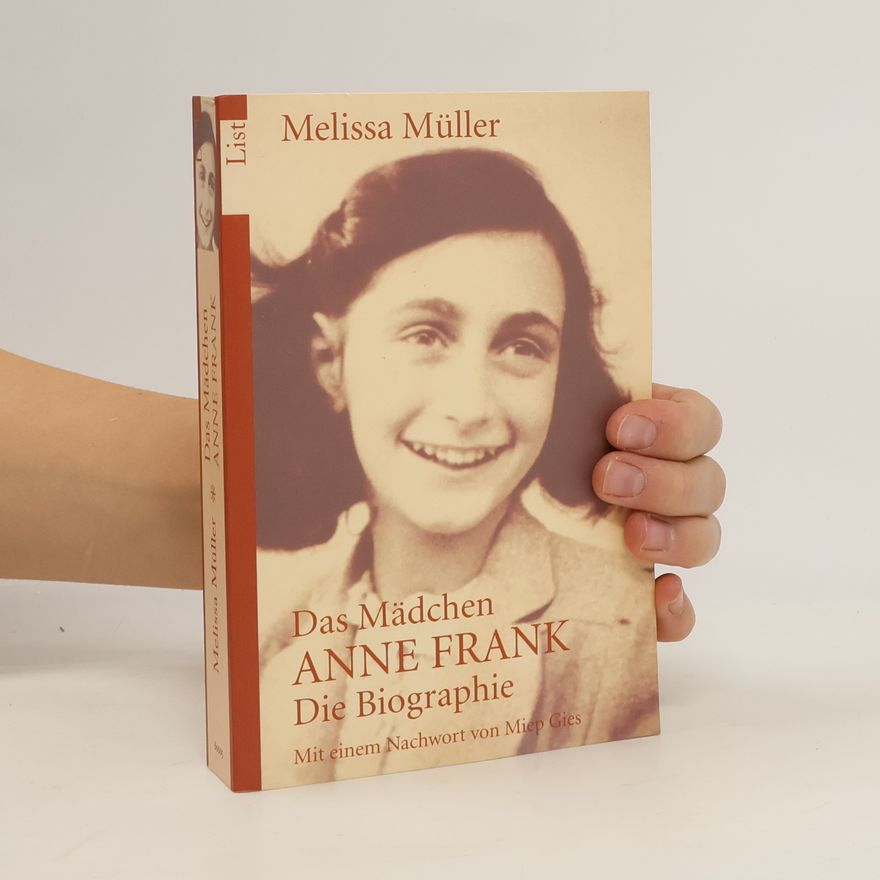 Melissa Müller Das Mädchen Anne Frank