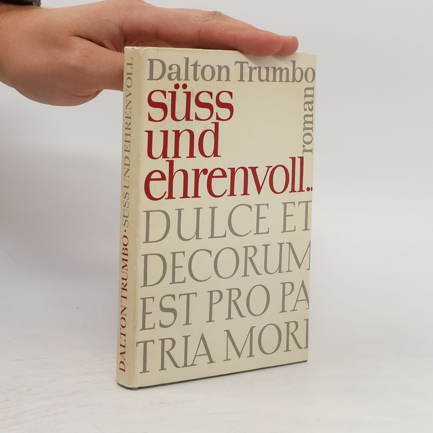 Dalton Trumbo Süss und ehrenvoll