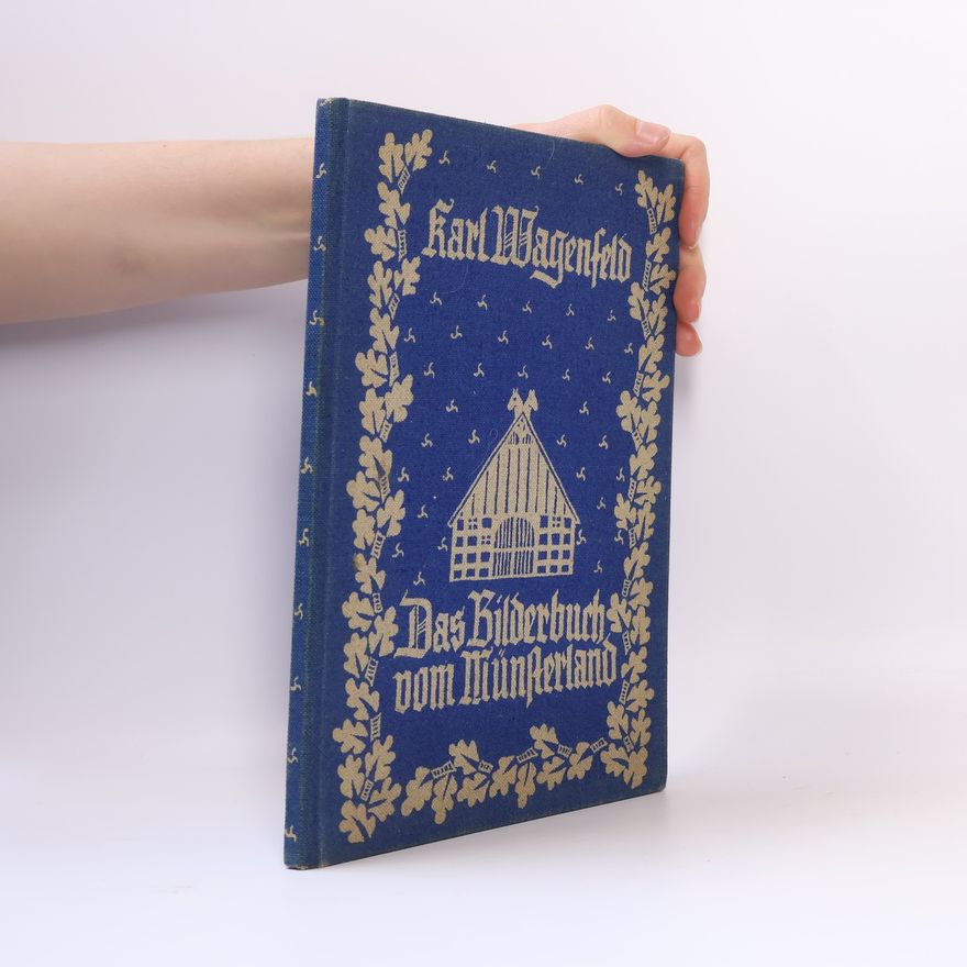 Karl Wagenfeld Das Bilderbuch vom Münsterland