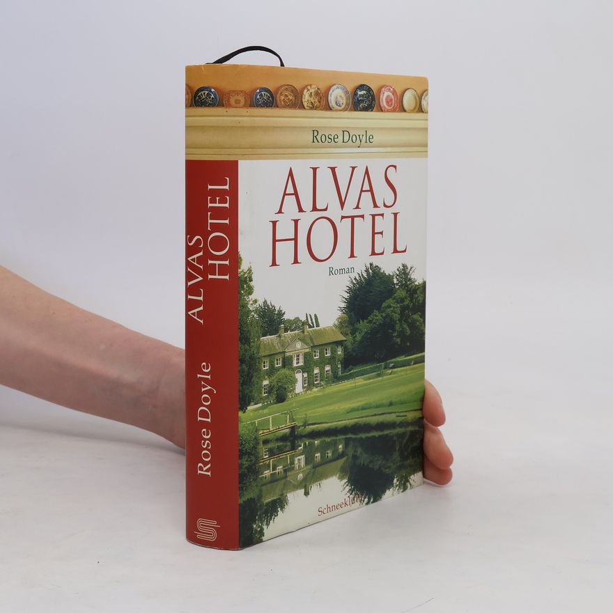 Rose Doyle Alvas Hotel. Roman. Deutsch v. Katarina Ganslandt
