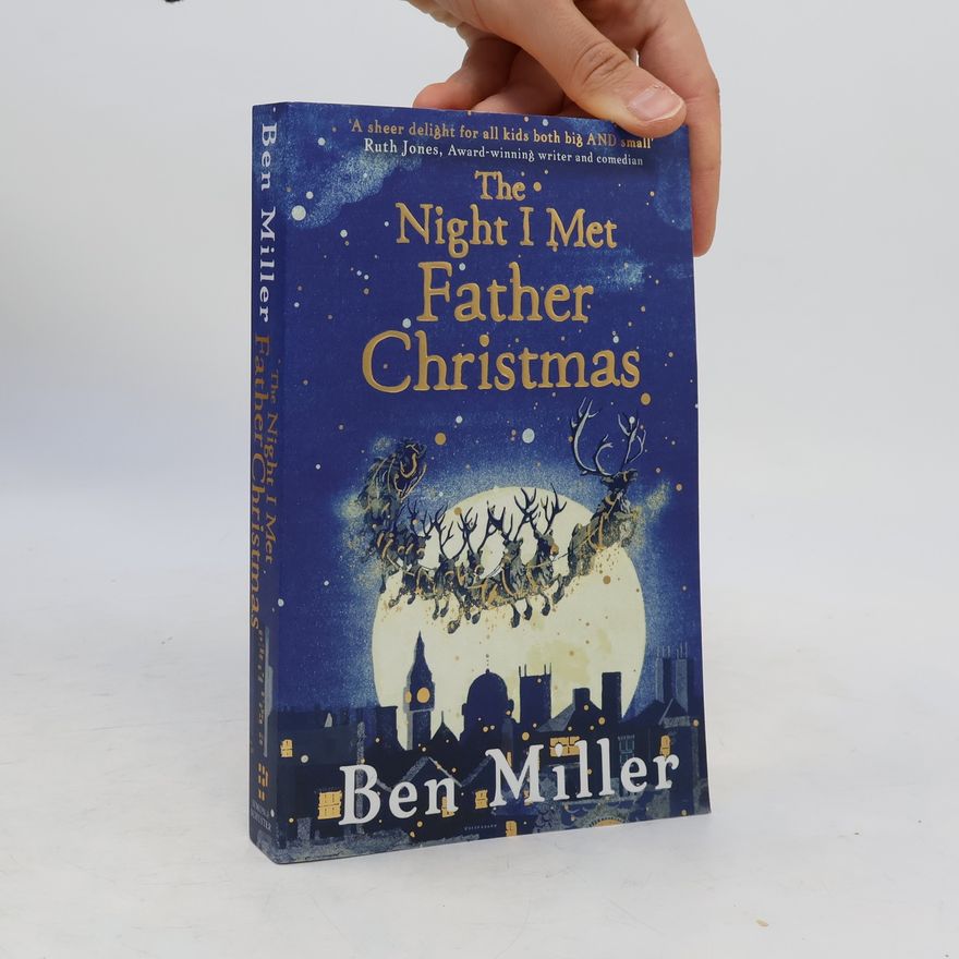 Ben Miller The Night I Met Father Christmas
