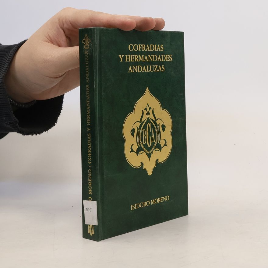 Isidoro Moreno Navarro Cofradías y Hermandades Andaluzas