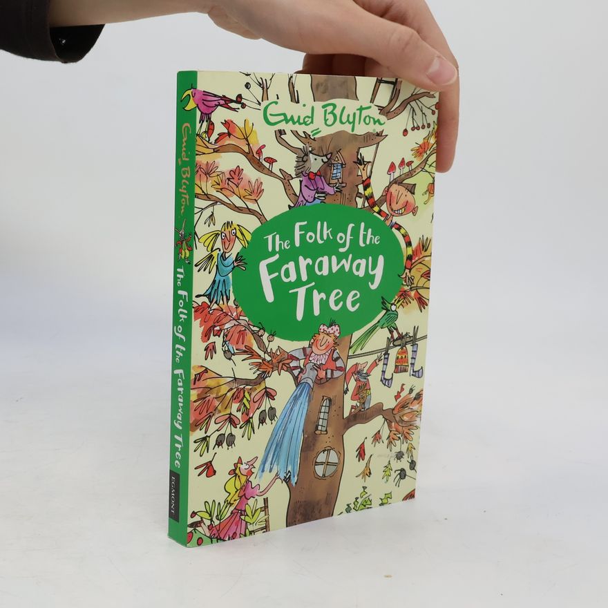 Enid Blyton The Folk of the Faraway Tree