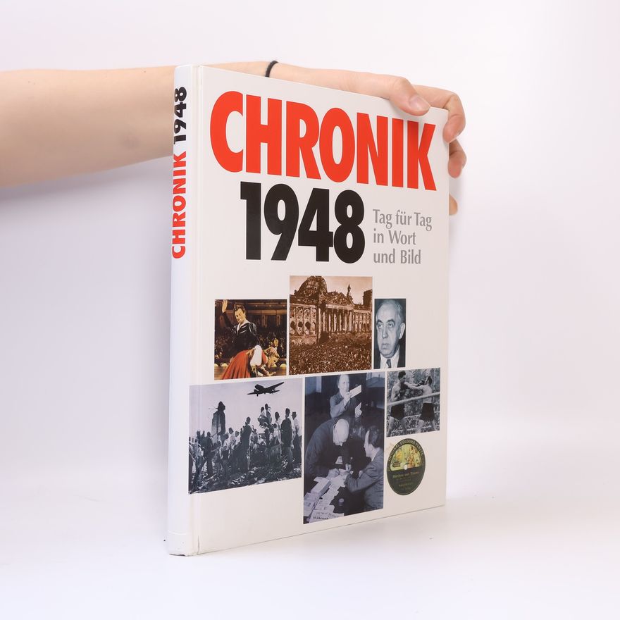 Autorenkollektiv Chronik 1948. Tag für Tag in Wort und Bild