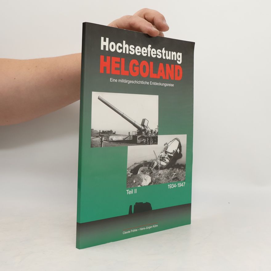 Claude Fröhle Hochseefestung Helgoland 2