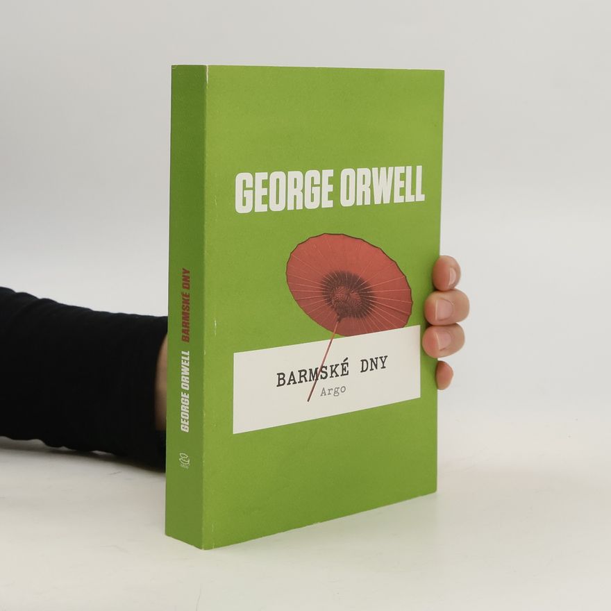 George Orwell Barmské dny