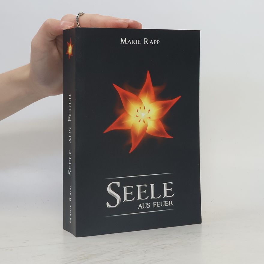Marie Rapp Seele 2. Aus Feuer