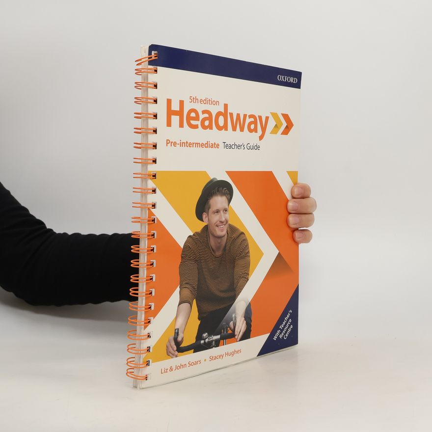 Liz Soars New Headway Fifth edition Pre-intermediate:Teacher´s Book+Teacher´s Resource Center