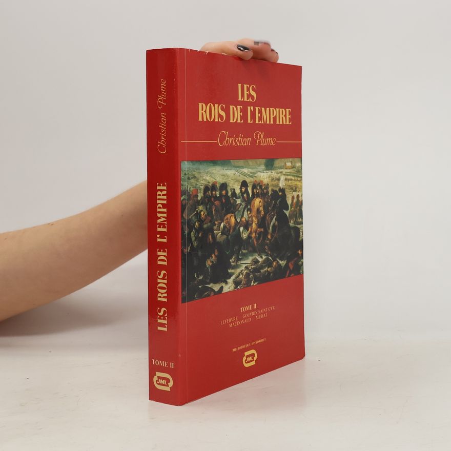 Christian Plumeyer Les Rois de l'Empire