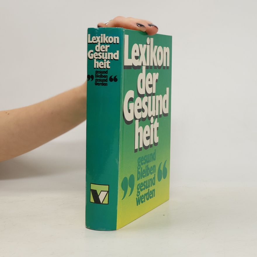 Autorenkollektiv Lexikon der Gesundheit