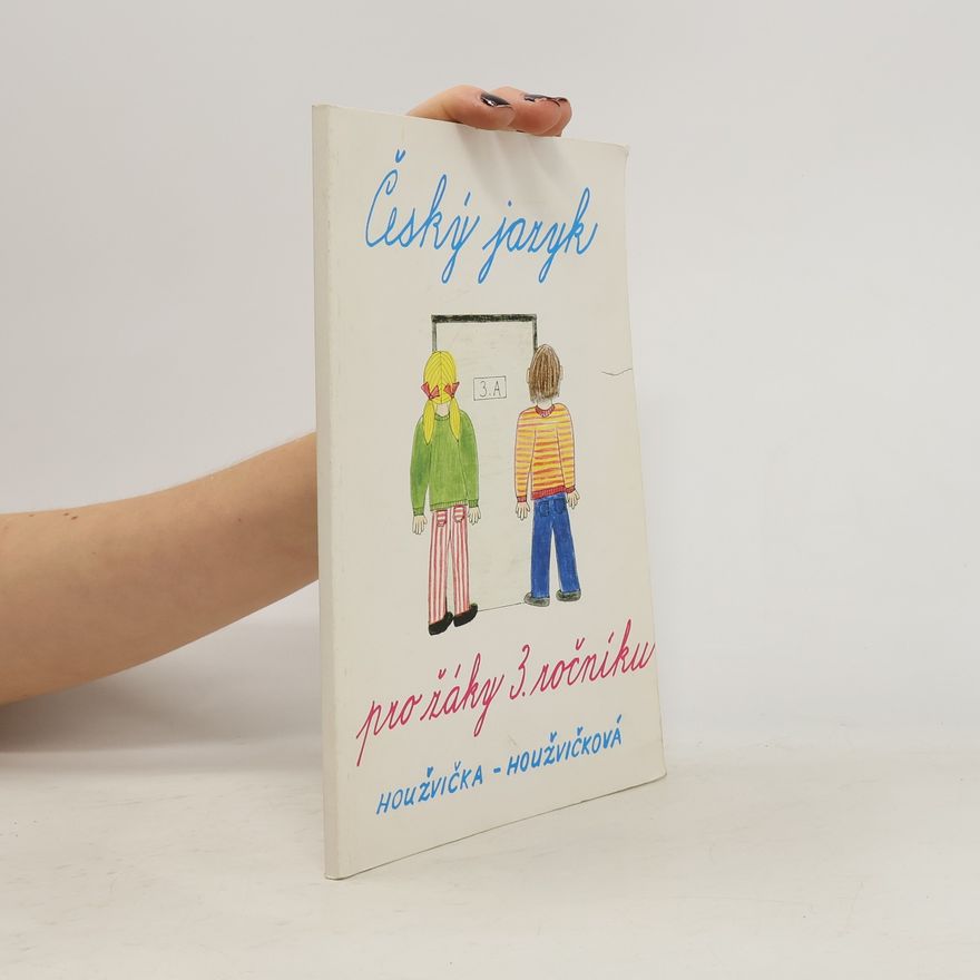 Various authors Český jazyk pro žáky 3. ročníku