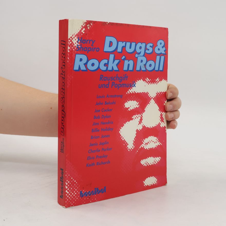Harry Shapiro Drugs & [und] Rock 'n' Roll