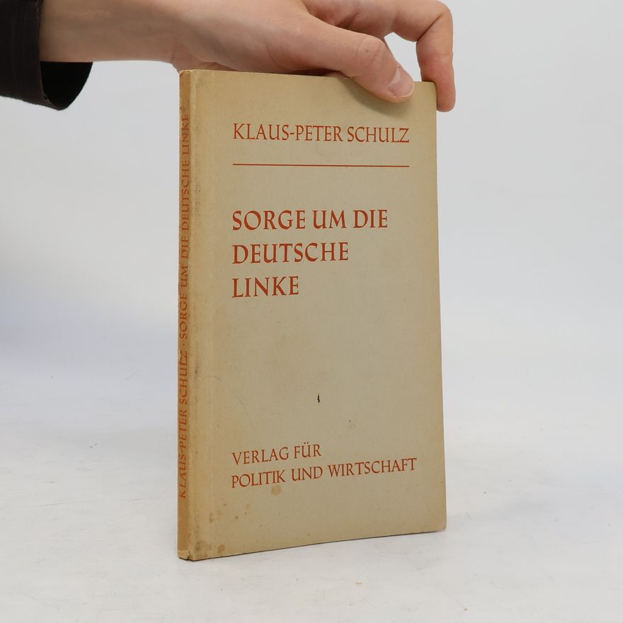 Klaus-Peter Schulitz Sorge um die deutsche Linke
