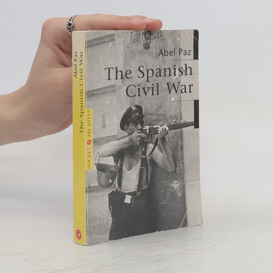 Abel Paz Pocket Archives - 3: The Spanish Civil War