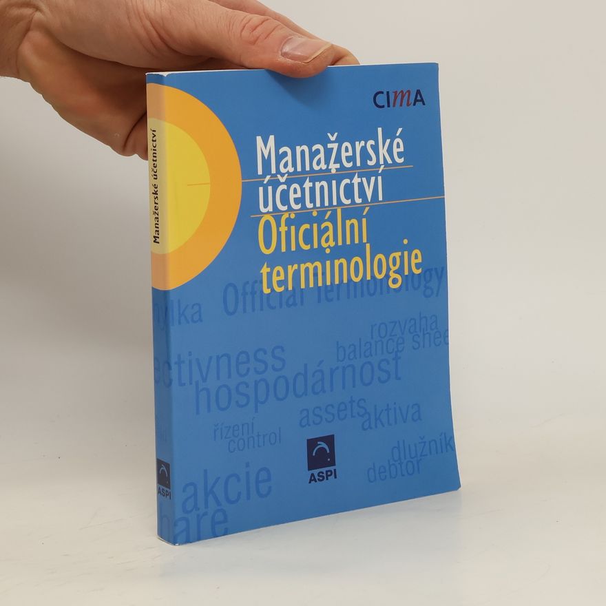 Autorenkollektiv Manažerské účetnictví: oficiální terminologie. Management accounting: official terminology