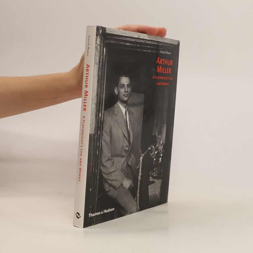 Enoch Brater Arthur Miller