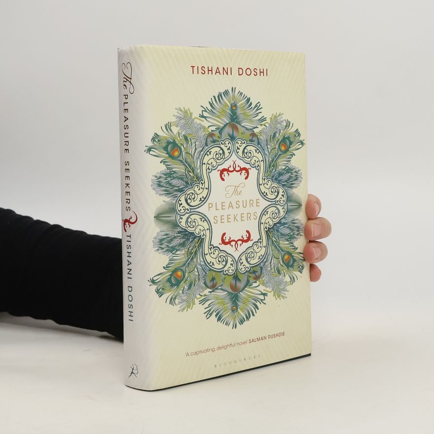 Tishani Doshi The Pleasure Seekers