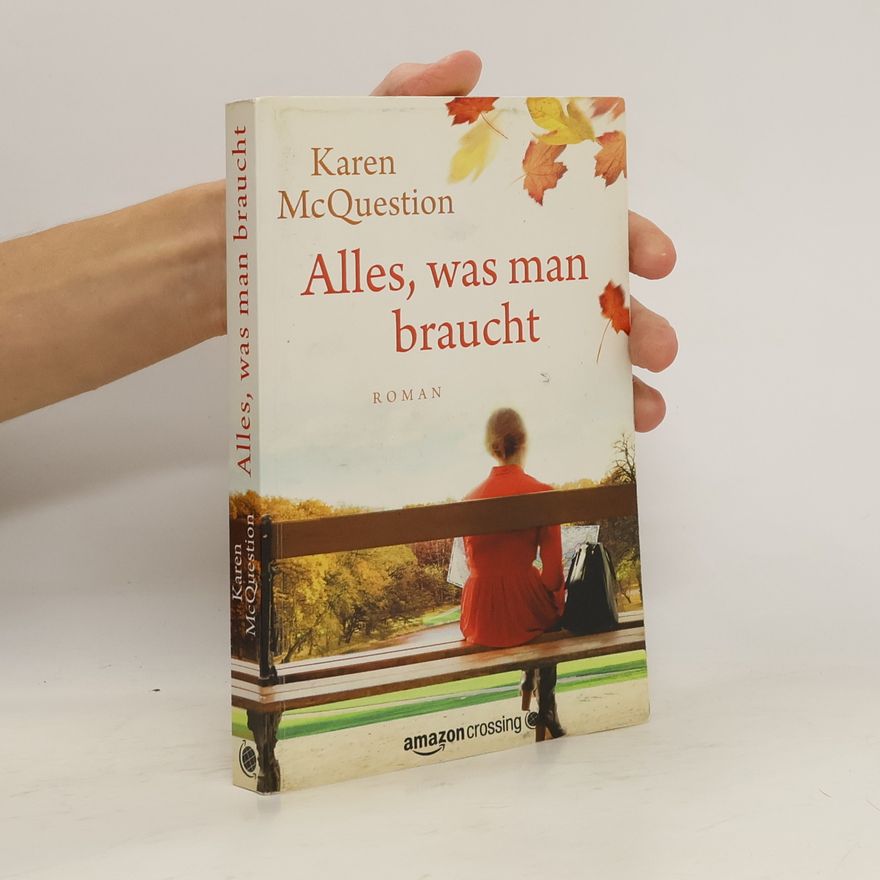 Karen McQuestion Alles, was man braucht