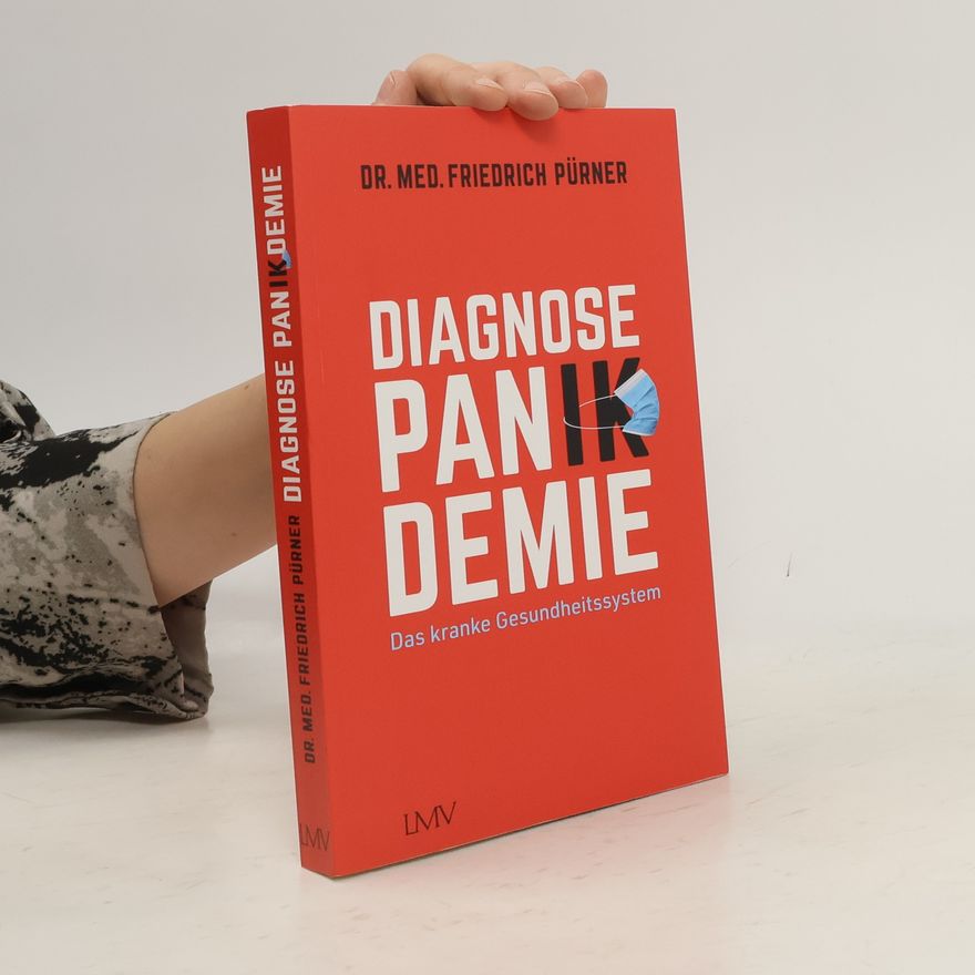 Friedrich Pürner Diagnose Pan(ik)demie
