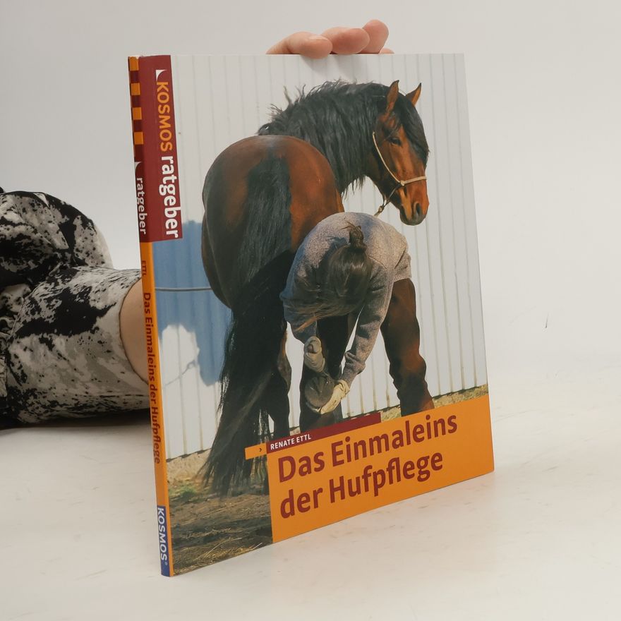 Renate Ettl Das Einmaleins der Hufpflege