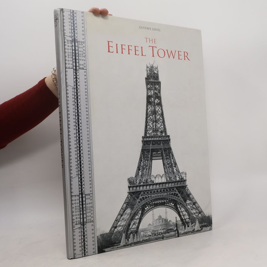 Gustave Eiffel The Eiffel tower