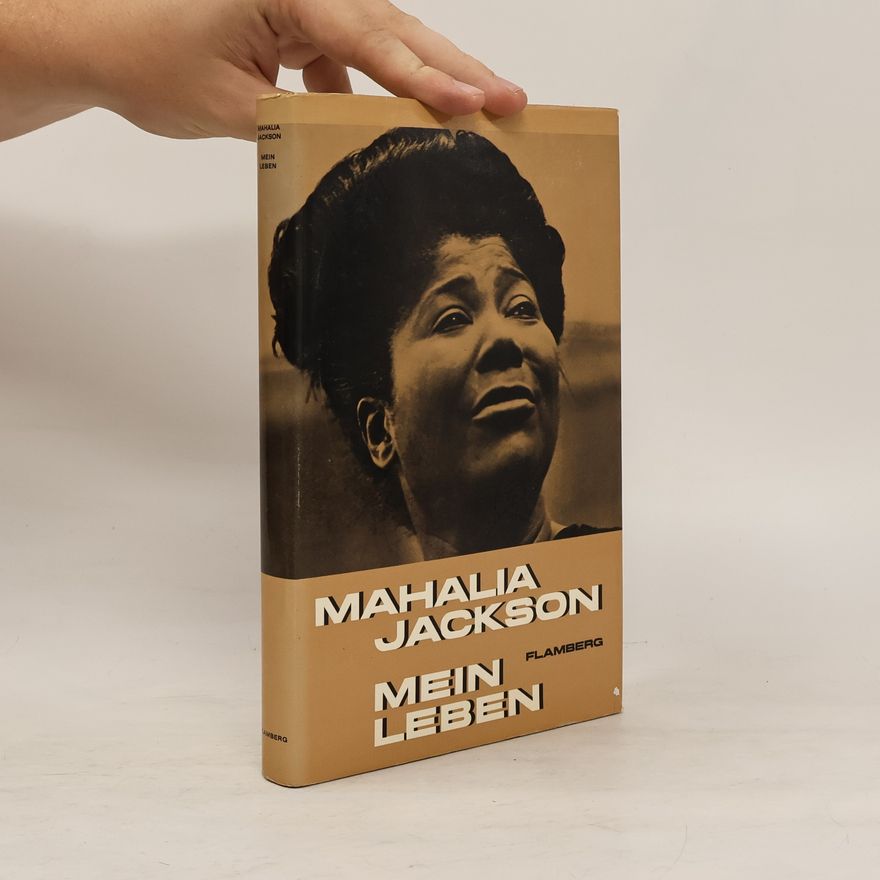 Mahalia Jackson Mein Leben