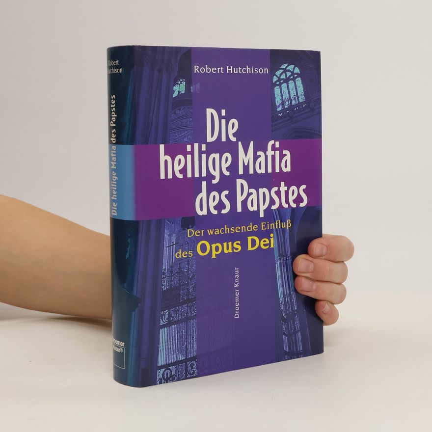 Robert Hutchison Die heilige Mafia des Papstes