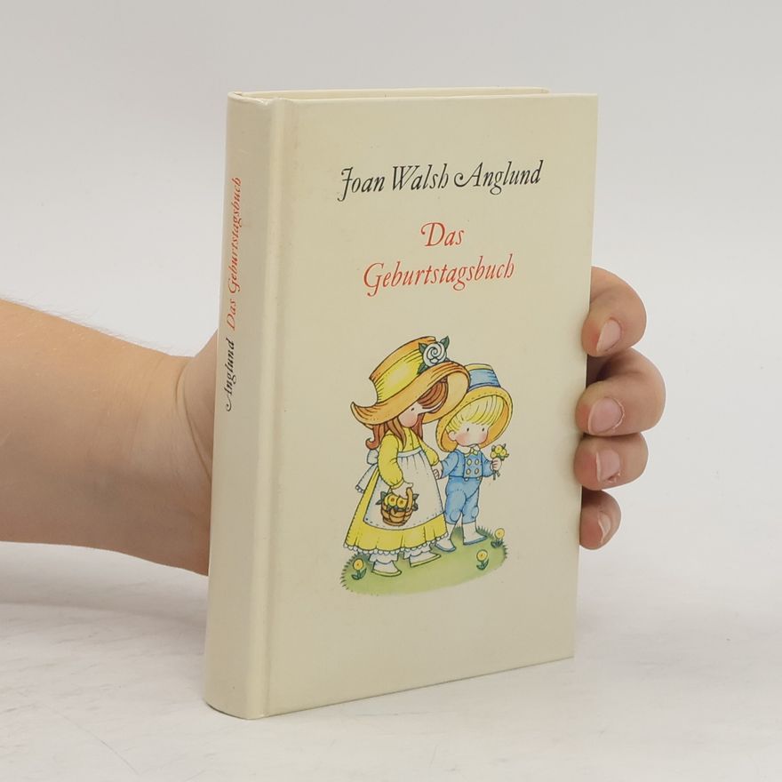 Joan Walsh Anglund Das Geburtstagsbuch