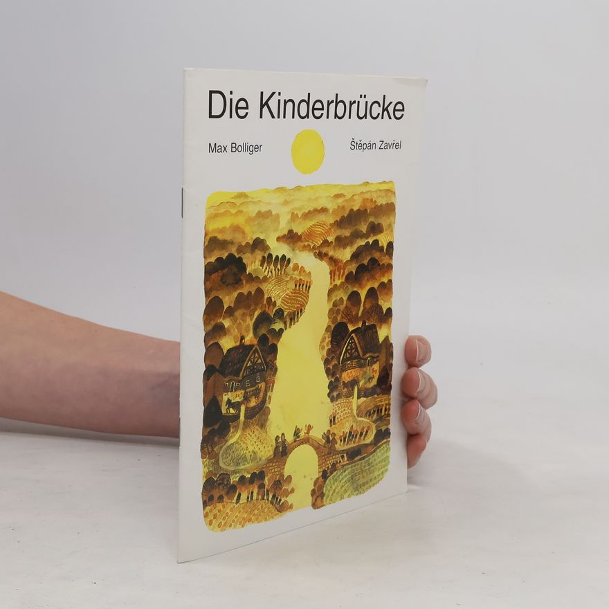 Max Bolliger Die Kinderbrücke