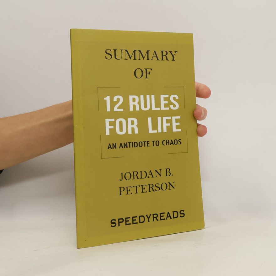 Speedyreads Summary of 12 Rules for Life