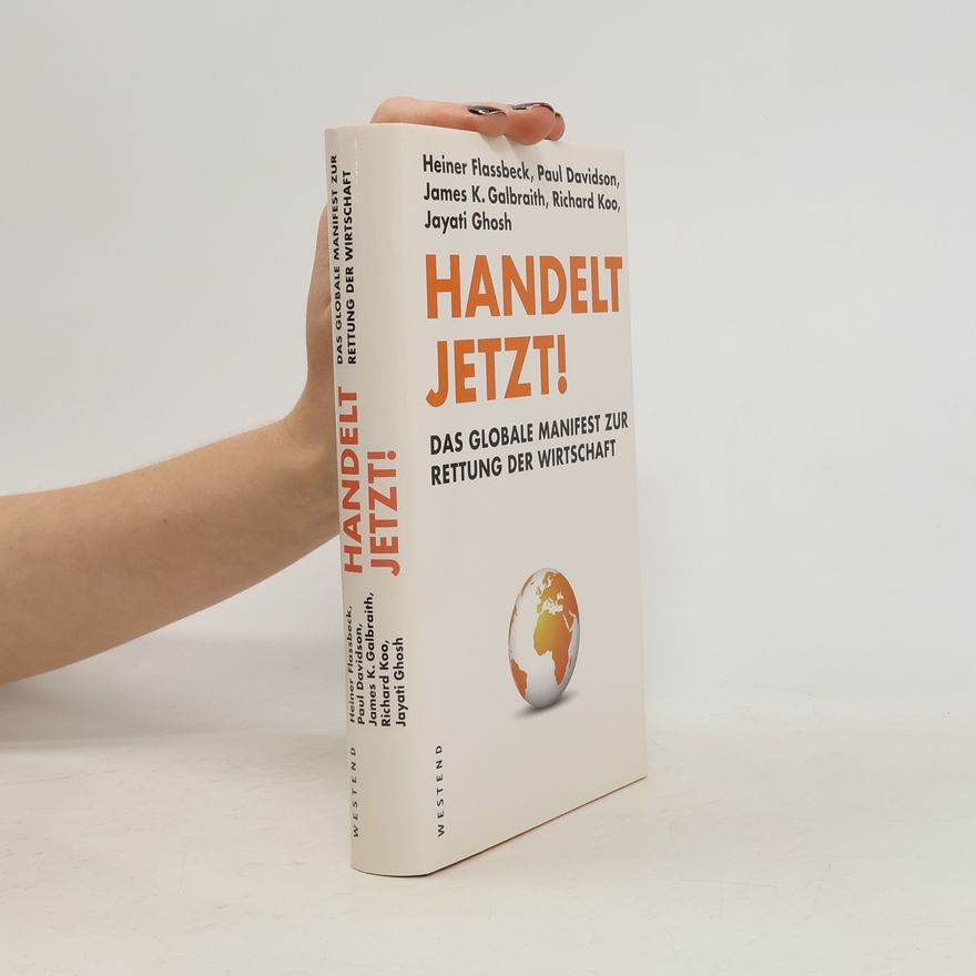 Heiner Flassbeck Handelt jetzt!