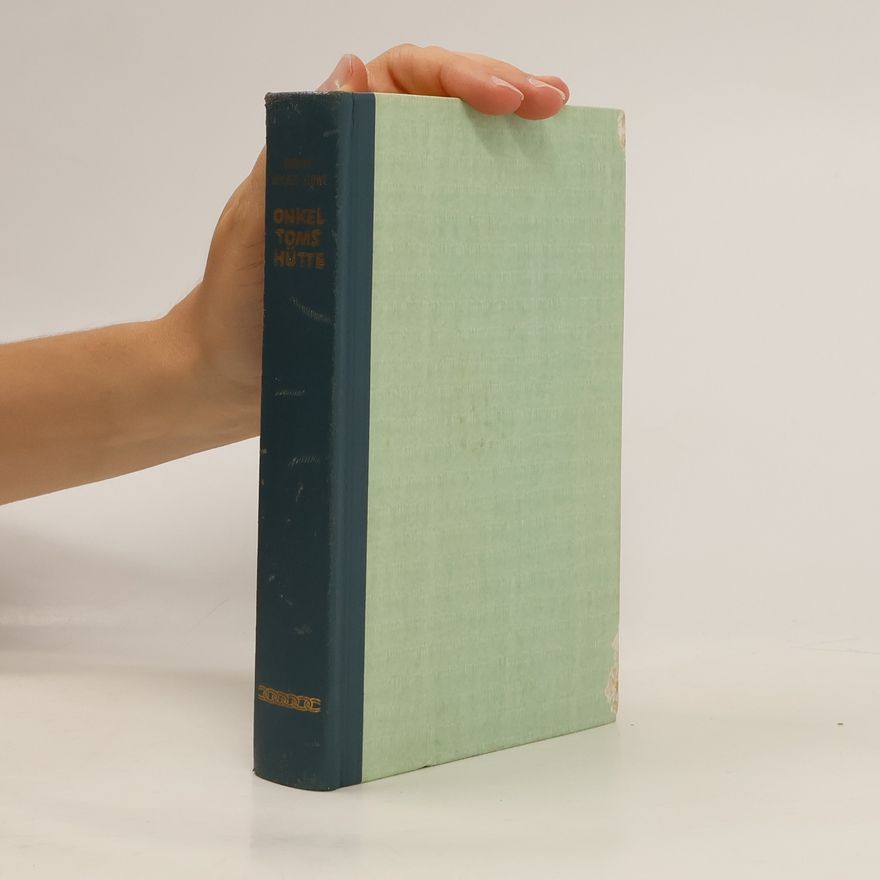 Harriet Beecher Stowe Onkel Toms Hütte