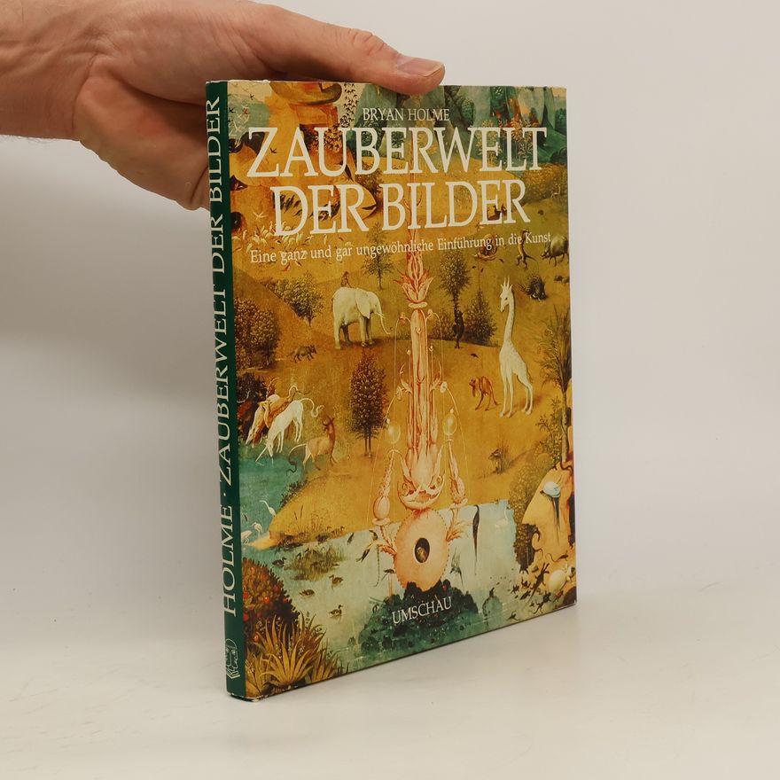 Bryan Holme Zauberwelt der Bilder