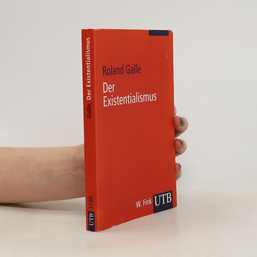 Roland Galle Der Existenzialismus