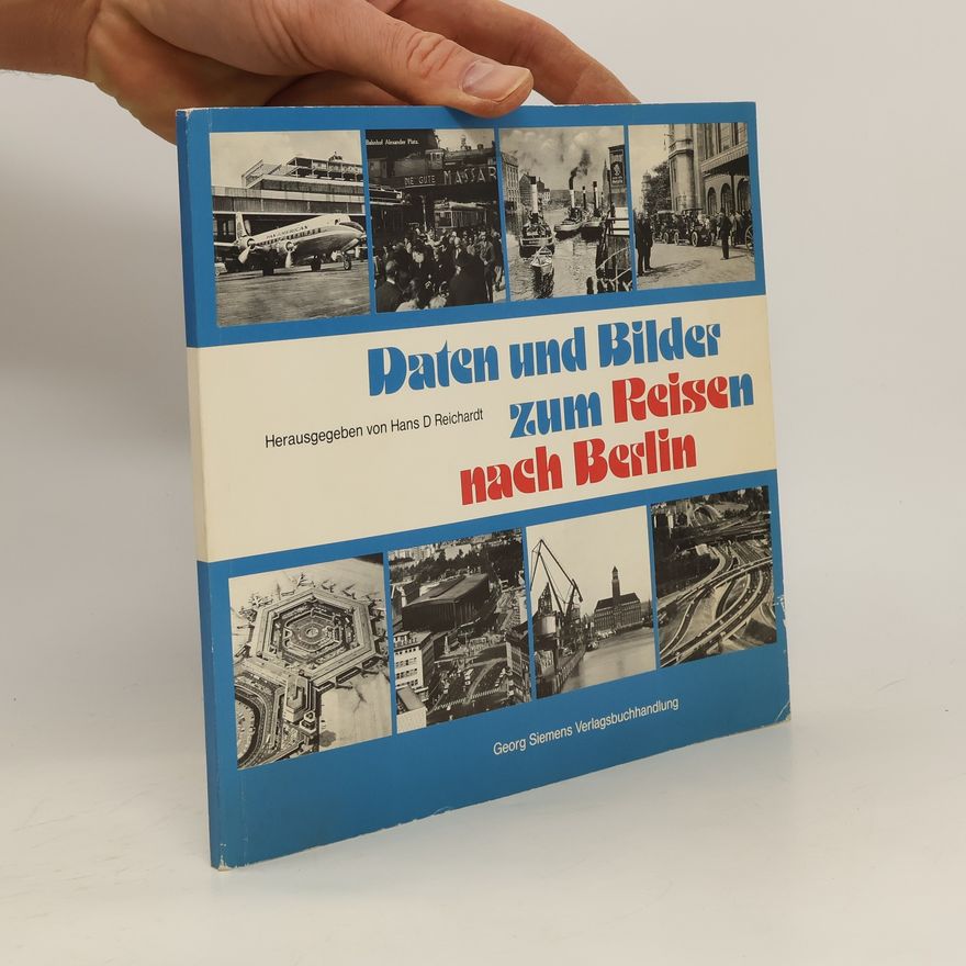 Hans D. Reichardt Daten und Bilder zum Reisen nach Berlin