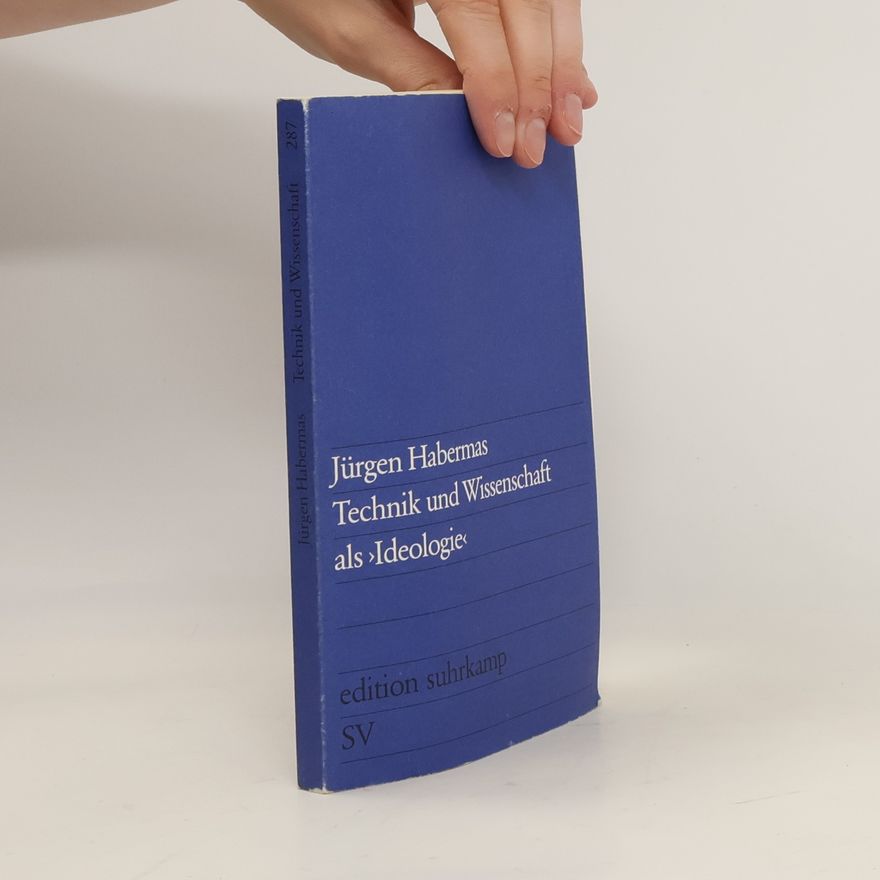Jürgen Habermas Technik und Wissenschaft als >Ideologie<