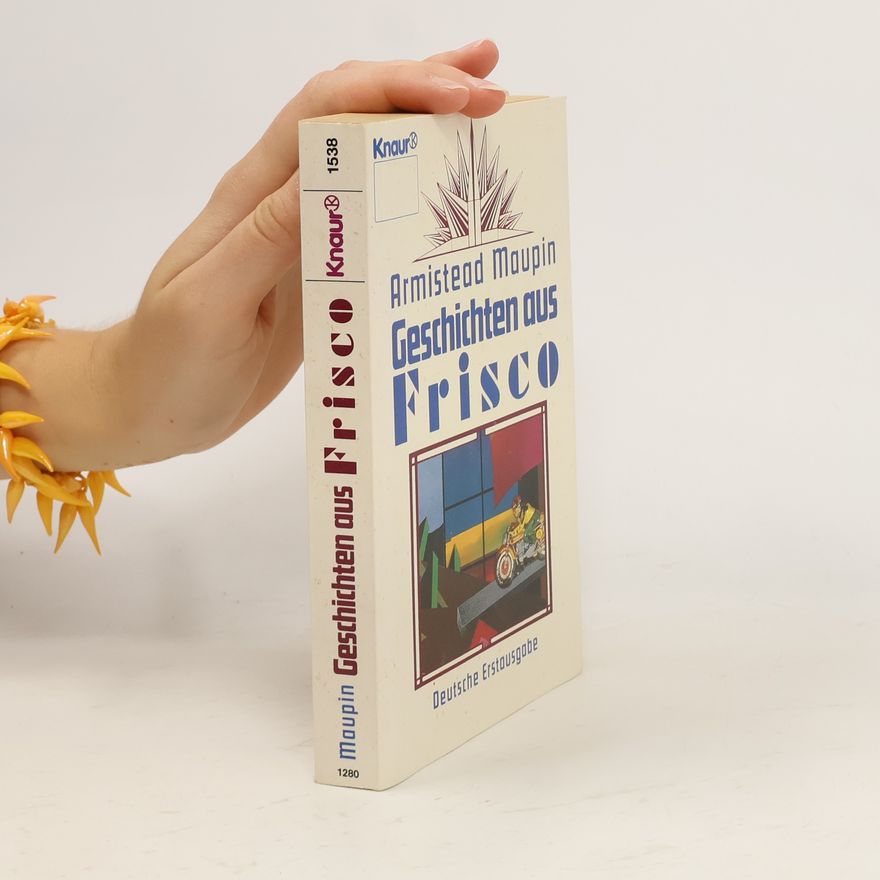 Armistead Maupin Geschichten aus Frisco. Roman