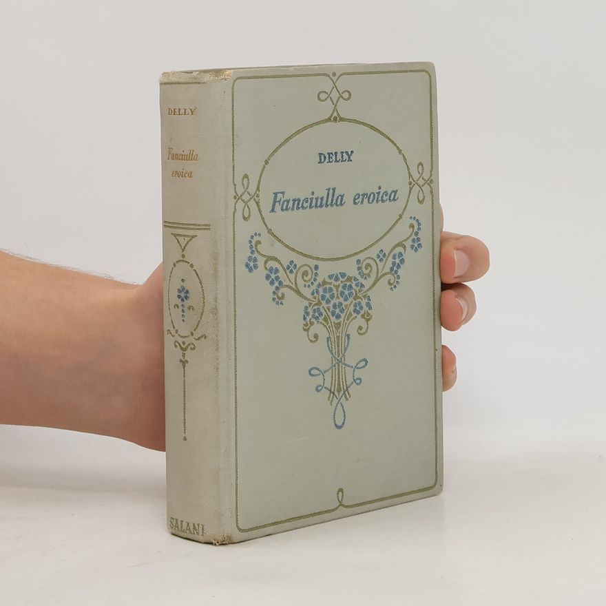 Delly Fanciulla eroica