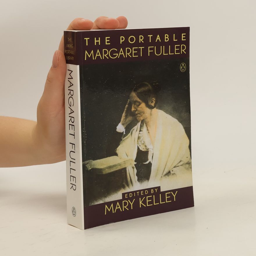 Margaret Fuller The Portable Margaret Fuller