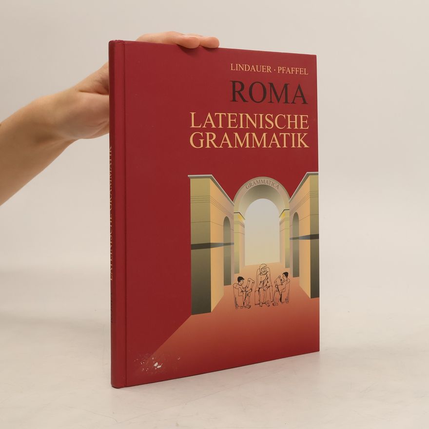 Josef Lindauer Roma. Lateinische Grammatik