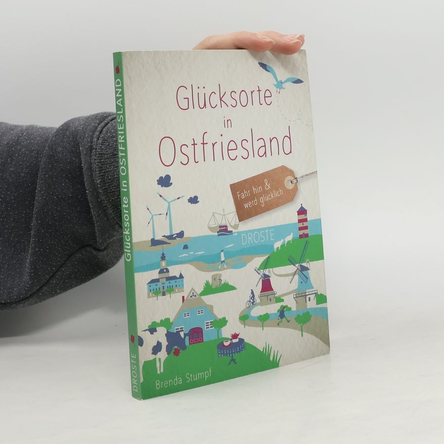 Brenda Stumpf Glücksorte in Ostfriesland